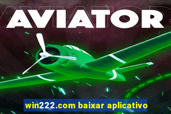 win222.com baixar aplicativo